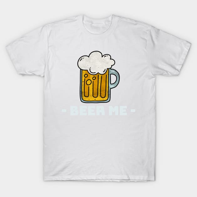 Beer Me T-Shirt by StarsDesigns